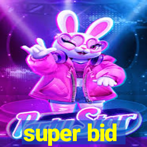 super bid